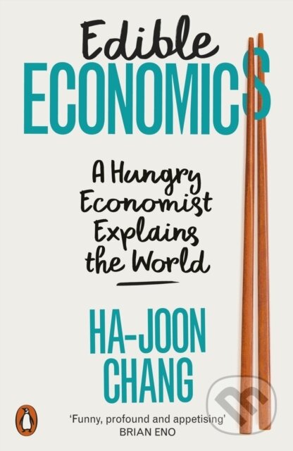 Kniha: Edible Economics (Ha-Joon Chang). Penguin Books, 2023 Kniha: Edible Economics (Ha-Joon Chang). Penguin Books, 2023