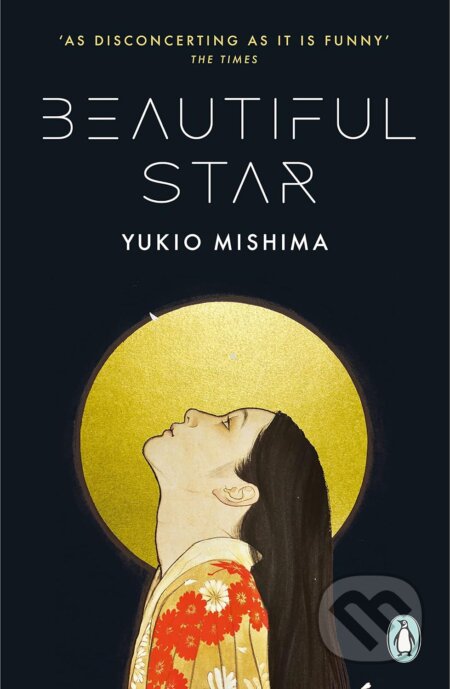 Kniha: Beautiful Star (Yukio Mishima). Penguin Books, 2023 Kniha: Beautiful Star (Yukio Mishima). Penguin Books, 2023