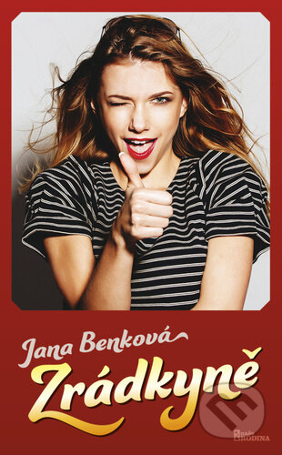 Kniha: Zrádkyně (Jana Benková). Naše vojsko, 2023 Kniha: Zrádkyně (Jana Benková). Naše vojsko, 2023