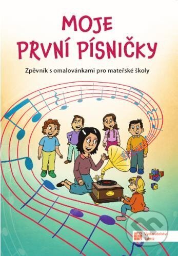 Kniha: Moje první písničky (Zpěvník s omalovánkami pro MŠ) (Taktik). Taktik, 2023 Kniha: Moje první písničky (Zpěvník s omalovánkami pro MŠ) (Taktik). Taktik, 2023