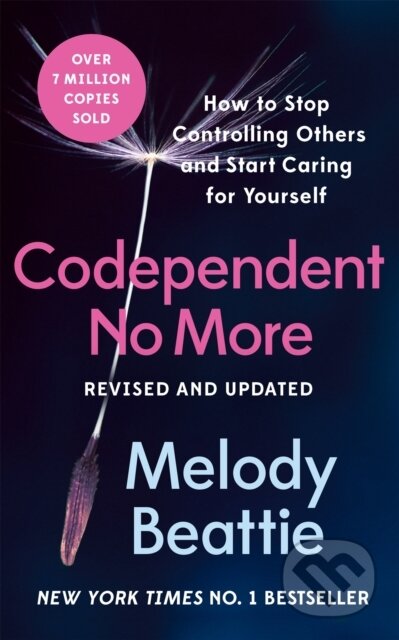 Kniha: Codependent No More (Melody Beattie). Bluebird Books, 2023 Kniha: Codependent No More (Melody Beattie). Bluebird Books, 2023
