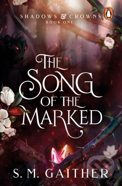 Kniha: The Song of the Marked (S.M. Gaither). Penguin Books, 2023 Kniha: The Song of the Marked (S.M. Gaither). Penguin Books, 2023
