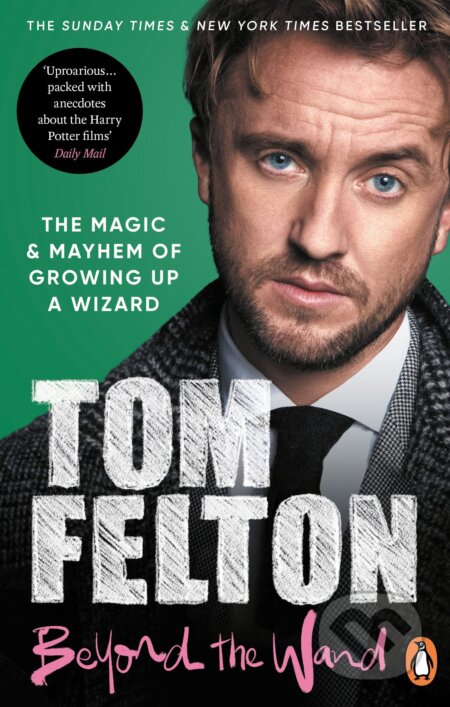 Kniha: Beyond the Wand (Tom Felton). Ebury, 2023 Kniha: Beyond the Wand (Tom Felton). Ebury, 2023