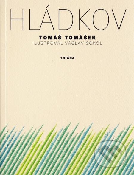 E-kniha: Hládkov (Tomáš Tomášek). Triáda E-kniha: Hládkov (Tomáš Tomášek). Triáda