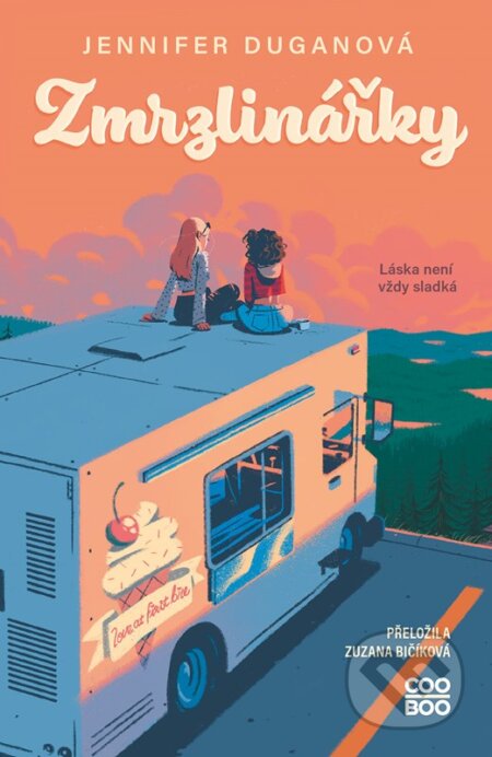 Kniha: Zmrzlinářky (Jennifer Dugan). CooBoo CZ, 2023 Kniha: Zmrzlinářky (Jennifer Dugan). CooBoo CZ, 2023