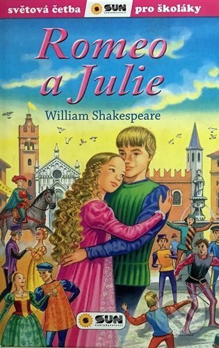 Kniha: Romeo a Julie (Rebeca Vélez a William Shakespeare). SUN, 2023 Kniha: Romeo a Julie (Rebeca Vélez a William Shakespeare). SUN, 2023