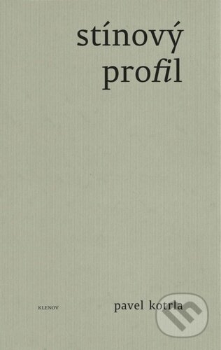 Kniha: Stínový profil (Pavel Kotrla). Mgr. Pavel Kotrla, 2023 Kniha: Stínový profil (Pavel Kotrla). Mgr. Pavel Kotrla, 2023
