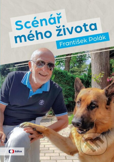 Kniha: Scénář mého života / František Polák (František Polák). Česká televize, 2023 Kniha: Scénář mého života / František Polák (František Polák). Česká televize, 2023
