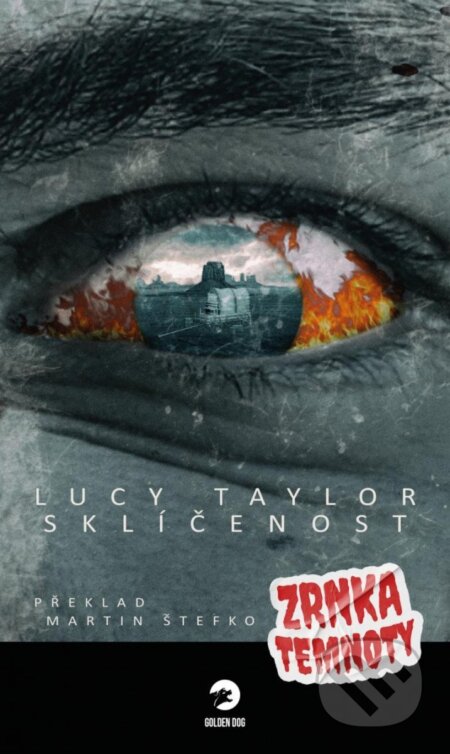 Kniha: Sklíčenost (Lucy Taylor). Golden Dog, 2023 Kniha: Sklíčenost (Lucy Taylor). Golden Dog, 2023