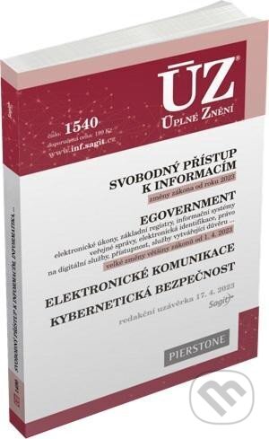 Kniha: Úplné Znění - 1540 Svobodný přístup k informacím, eGovernment, elektronické komunikace, kybernetická bezpečnost (Sagit). Sagit, 2023 Kniha: Úplné Znění - 1540 Svobodný přístup k informacím, eGovernment, elektronické komunikace, kybernetická bezpečnost (Sagit). Sagit, 2023