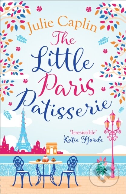 Kniha: The Little Paris Patisserie (Julie Caplin). HarperCollins, 2018 Kniha: The Little Paris Patisserie (Julie Caplin). HarperCollins, 2018