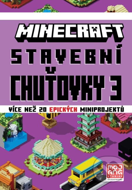 Kniha: Minecraft - Stavební chuťovky 3 (Egmont ČR). Egmont ČR, 2023 Kniha: Minecraft - Stavební chuťovky 3 (Egmont ČR). Egmont ČR, 2023