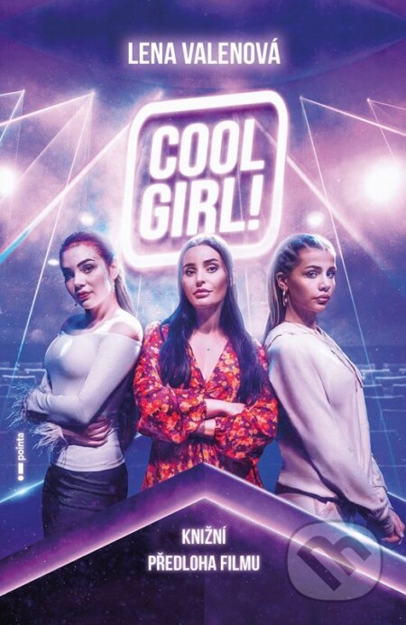 Cool Girl! (filmové vydání) - Lena Valenová, Pointa, 2023