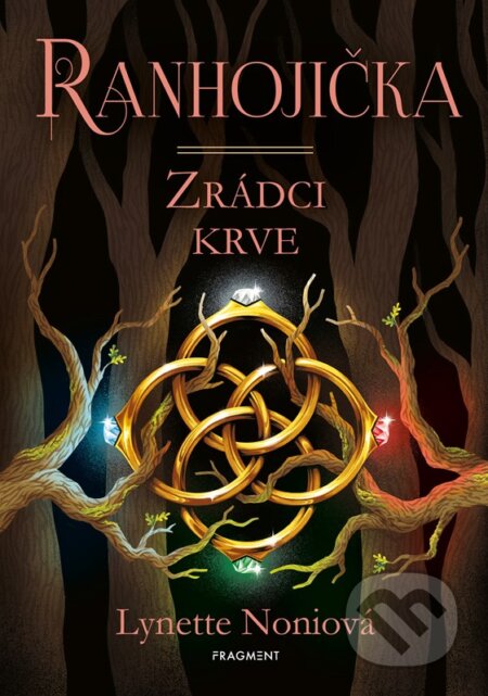 Kniha: Ranhojička. Zrádci krve (Lynette Noni), 2023 Kniha: Ranhojička. Zrádci krve (Lynette Noni), 2023