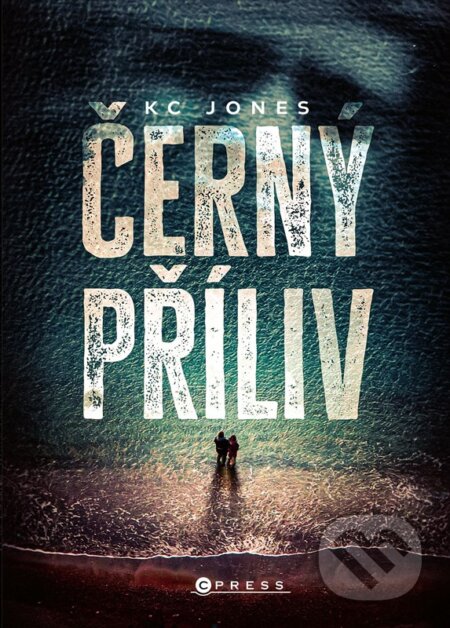 Kniha: Černý příliv (K.C. Jones). CPRESS, 2023 Kniha: Černý příliv (K.C. Jones). CPRESS, 2023