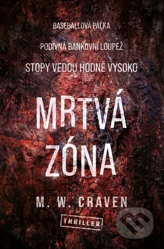 Kniha: Mrtvá zóna (M. W. Craven). Vendeta, 2023 Kniha: Mrtvá zóna (M. W. Craven). Vendeta, 2023