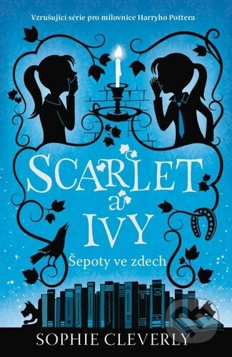 Kniha: Scarlet a Ivy: Šepoty ve zdech (Sophie Cleverly). Drobek, 2023 Kniha: Scarlet a Ivy: Šepoty ve zdech (Sophie Cleverly). Drobek, 2023