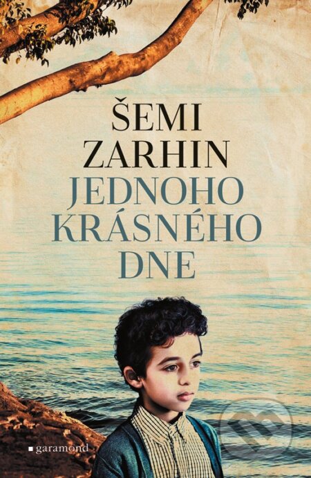 Kniha: Jednoho krásného dne (Šemi Zarhin). Garamond, 2023 Kniha: Jednoho krásného dne (Šemi Zarhin). Garamond, 2023