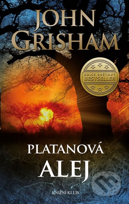 Kniha: Platanová alej (John Grisham). Knižní klub, 2015 Kniha: Platanová alej (John Grisham). Knižní klub, 2015