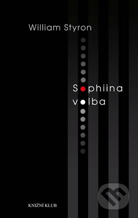 Kniha: Sophiina volba (William Styron), 2015 Kniha: Sophiina volba (William Styron), 2015