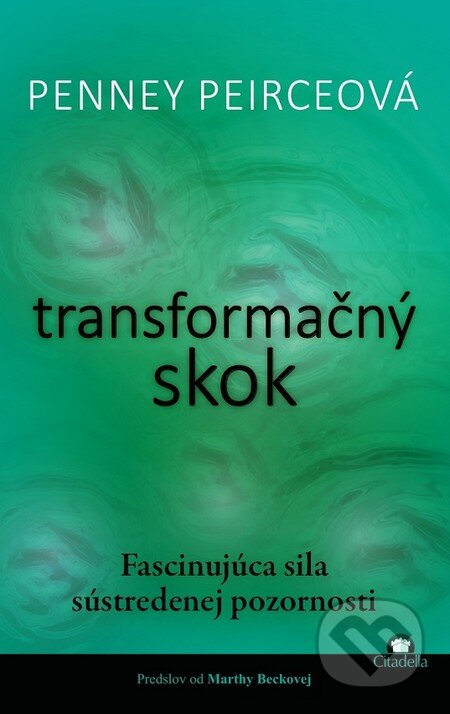 Kniha: Transformačný skok (Penney Peirceová). Citadella, 2014 Kniha: Transformačný skok (Penney Peirceová). Citadella, 2014