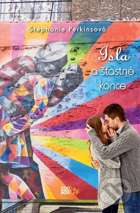 Kniha: Isla a šťastné konce (Stephanie Perkins). CooBoo CZ, 2015 Kniha: Isla a šťastné konce (Stephanie Perkins). CooBoo CZ, 2015