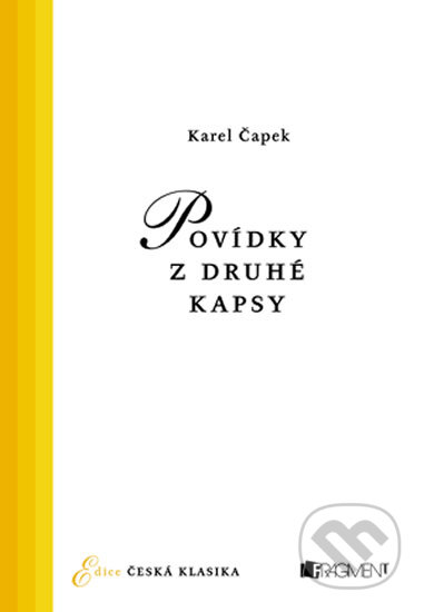 Kniha: Povídky z druhé kapsy (Karel Čapek). Nakladatelství Fragment, 2014 Kniha: Povídky z druhé kapsy (Karel Čapek). Nakladatelství Fragment, 2014
