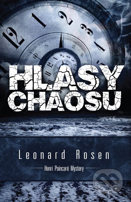 E-kniha: Hlasy chaosu (Leonard Rosen). Galatea, 2014 E-kniha: Hlasy chaosu (Leonard Rosen). Galatea, 2014