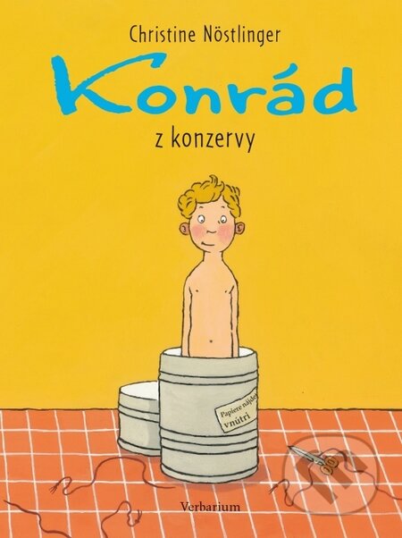 Kniha: Konrád z konzervy (Christine Nöstlinger). Verbarium, 2014 Kniha: Konrád z konzervy (Christine Nöstlinger). Verbarium, 2014