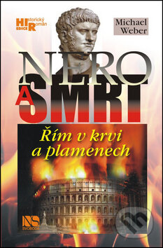 Kniha: Nero a smrt (Michael Weber). NS Svoboda, 2014 Kniha: Nero a smrt (Michael Weber). NS Svoboda, 2014