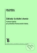 Kniha: Základy fyzikální chemie (Alice Lázníčková a Vladimír Kubíček). Karolinum, 2014 Kniha: Základy fyzikální chemie (Alice Lázníčková a Vladimír Kubíček). Karolinum, 2014
