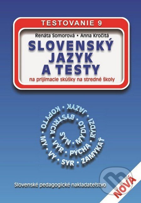 Kniha: Slovenský jazyk a testy na prijímacie skúšky na stredné školy (Anna Kročitá a Renáta Somorová). Slovenské pedagogické nakladateľstvo - Mladé letá, 2014 Kniha: Slovenský jazyk a testy na prijímacie skúšky na stredné školy (Anna Kročitá a Renáta Somorová). Slovenské pedagogické nakladateľstvo - Mladé letá, 2014