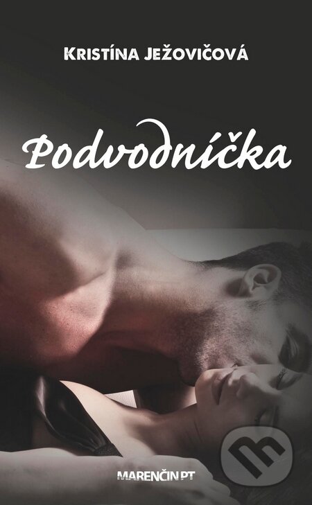 Kniha: Podvodníčka (Kristína Ježovičová). Marenčin PT, 2014 Kniha: Podvodníčka (Kristína Ježovičová). Marenčin PT, 2014
