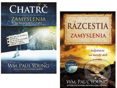 Kniha: Chatrč + Rázcestia (Zamyslenia) (William Paul Young). Tatran Kniha: Chatrč + Rázcestia (Zamyslenia) (William Paul Young). Tatran