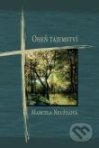 Kniha: Oheň tajemství (Marcela Neužilová). Karmelitánské nakladatelství, 2007 Kniha: Oheň tajemství (Marcela Neužilová). Karmelitánské nakladatelství, 2007