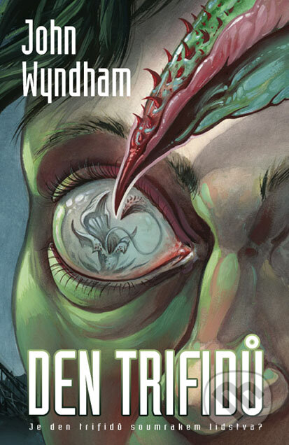Kniha: Den trifidů (John Wyndham), 2014 Kniha: Den trifidů (John Wyndham), 2014