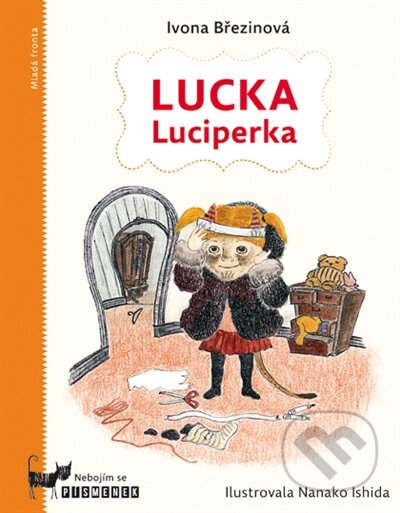 Kniha: Lucka Luciperka (Ivona Březinová). Mladá fronta, 2014 Kniha: Lucka Luciperka (Ivona Březinová). Mladá fronta, 2014
