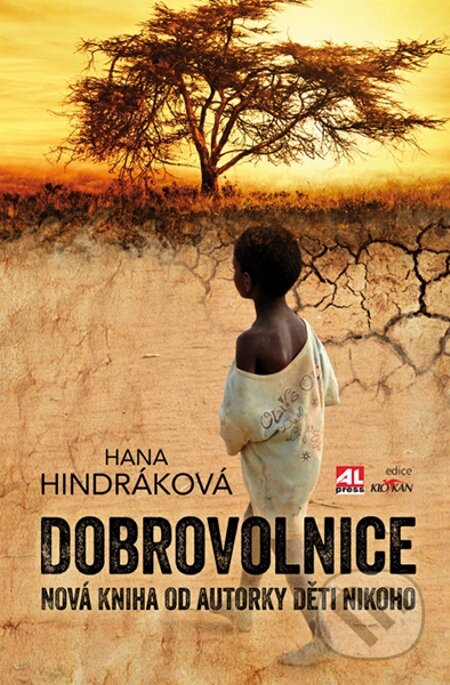 E-kniha: Dobrovolnice (Hana Hindráková). Alpress, 2014 E-kniha: Dobrovolnice (Hana Hindráková). Alpress, 2014