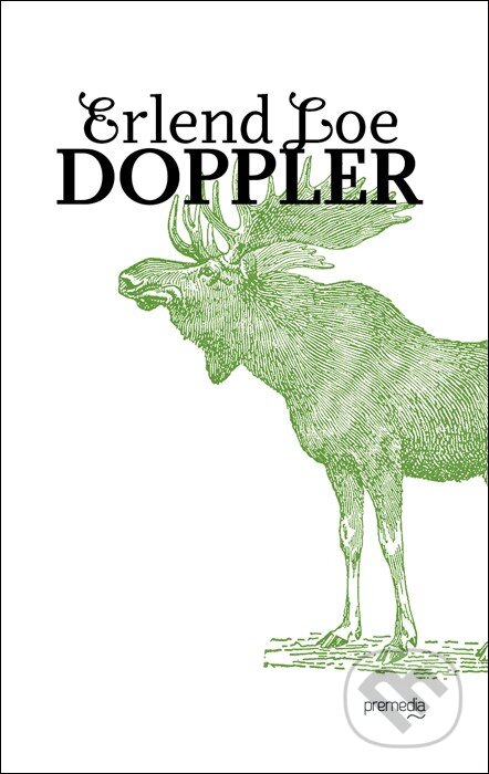 Kniha: Doppler (Erlend Loe). Premedia, 2014 Kniha: Doppler (Erlend Loe). Premedia, 2014