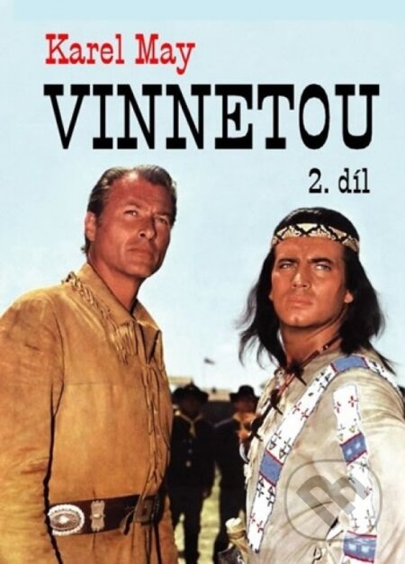 Kniha: Vinnetou (Karel May). Naše vojsko CZ, 2014 Kniha: Vinnetou (Karel May). Naše vojsko CZ, 2014