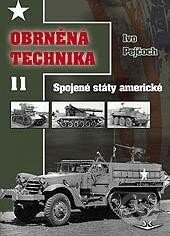 Kniha: Obrněná technika 11 (Ivo Pejčoch). Svět křídel, 2014 Kniha: Obrněná technika 11 (Ivo Pejčoch). Svět křídel, 2014