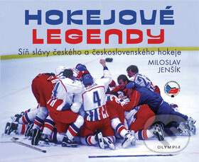 Kniha: Hokejové legendy (Miroslav Jenšík). Olympia, 2014 Kniha: Hokejové legendy (Miroslav Jenšík). Olympia, 2014