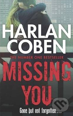 Kniha: Missing You (Harlan Coben). Orion, 2014 Kniha: Missing You (Harlan Coben). Orion, 2014