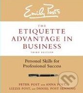 Kniha: The Etiquette Advantage in Business (Peter Post). HarperCollins, 2014 Kniha: The Etiquette Advantage in Business (Peter Post). HarperCollins, 2014
