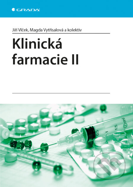 E-kniha: Klinická farmacie II (Jiří Vlček, Magda Vytřísalová a kolektív). Grada, 2014 E-kniha: Klinická farmacie II (Jiří Vlček, Magda Vytřísalová a kolektív). Grada, 2014