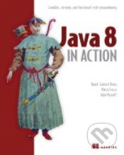 Kniha: Java 8 in Action (Raoul-Gabriel Urma). Manning Publications, 2014 Kniha: Java 8 in Action (Raoul-Gabriel Urma). Manning Publications, 2014