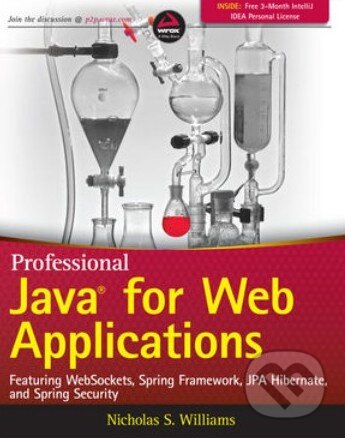 Kniha: Professional Java for Web Applications (Nicholas S. Williams). Wrox, 2014 Kniha: Professional Java for Web Applications (Nicholas S. Williams). Wrox, 2014