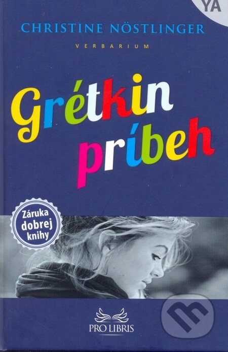 Kniha: Grétkin príbeh (Christine Nöstlinger). Verbarium, 2014 Kniha: Grétkin príbeh (Christine Nöstlinger). Verbarium, 2014