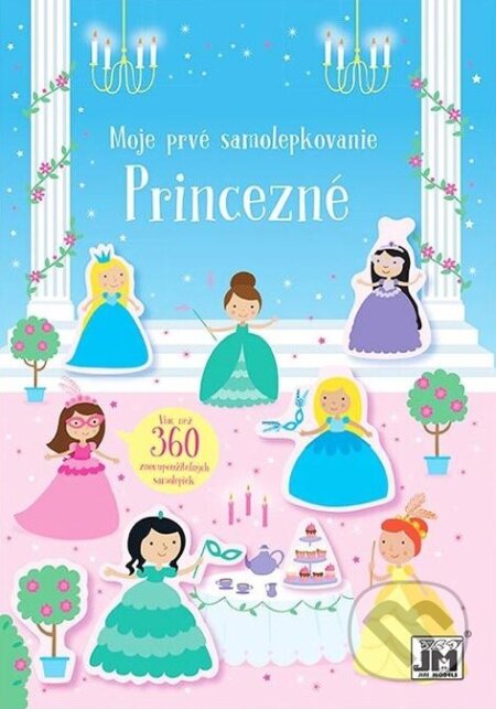 Kniha: Moje prvé samolepkovanie - Princezné (Jiri Models SK). Jiri Models SK, 2023 Kniha: Moje prvé samolepkovanie - Princezné (Jiri Models SK). Jiri Models SK, 2023