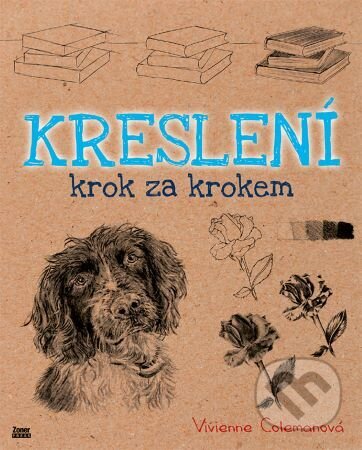 Kniha: Kreslení krok za krokem (Vivienne Coleman). Zoner Press, 2023 Kniha: Kreslení krok za krokem (Vivienne Coleman). Zoner Press, 2023